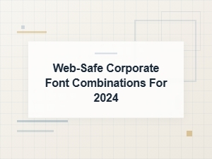 Web Safe Corporate Font Combinations
